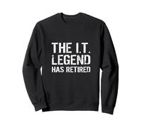 La légende de l'informatique a Pris sa Retraite en Technologie de l'information Sweatshirt