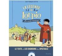Jean‑François Kieffer – La légende de Loupio – Conte musical – Livre CD