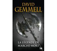 La Légende de Marche-Mort (réédition 30 ans) - David Gemmell - Milady - Poche - Roman