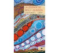 La Légende de Molly Johnson Une femme, l'Australie - Leah Purcell - Synchronique - broché - Roman