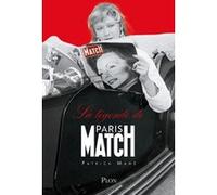 La légende de Paris-Match Patrick Mahé (Auteur), Roger Thérond (Préface), Jérôme Begle (Postface)