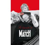 La légende de Paris-Match - Patrick Mahé - Plon - broché - Essai