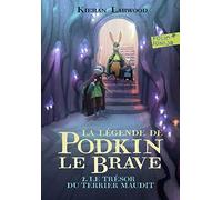 LA LEGENDE DE PODKIN LE BRAVE T2