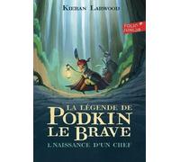 La Légende De Podkin Le Brave - Tome 1 - Naissance D'un Chef