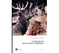 La légende de Saint Julien l'Hospitalier