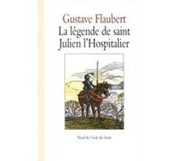 La légende de saint Julien l'Hospitalier Gustave Flaubert (Auteur), Philippe Dumas (Illustration)