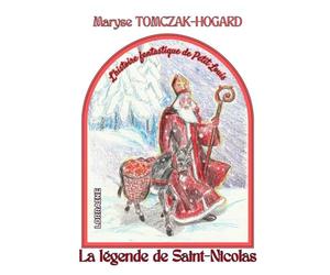 LA LÉGENDE DE SAINT-NICOLAS: L'histoire fantastique de Petit-Louis