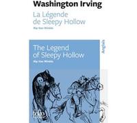 La Légende de Sleepy Hollow/The Legend of Sleepy Hollow - Rip Van Winkle/Rip Van Winkle Herman Melville (Auteur), Washington Irving (Auteur), Philippe Jaworski (Traduction)