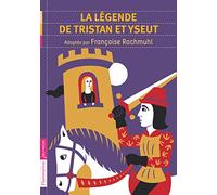 La Légende de Tristan et Yseut