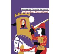 La légende de Tristan et Yseut: D'après les manuscrits des XIIe et XIIIe siècles (Flammarion Jeunesse Poche) (French Edition)