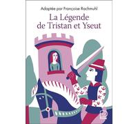 La Légende de Tristan et Yseut D'après les manuscrits des XIIe et XIIIe siècles - Françoise Rachmühl - Flammarion Jeunesse Pere Castor - Poche - Contes et légendes jeunesse