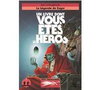 La Légende de Zagor Ian Livingstone (Auteur), Pascale Houssin (Traduction), Martin Mckenna (Illustration)