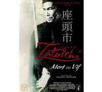 La Légende De Zatoichi : Mort Ou Vif