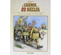 La Légende Des 20 Siècles - L'histoire De France De La Conquête De La Gaule Par Jules César À La Conquête De De Gaulle Par Daniel Cohn-Bendit