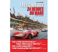 La Légende des 24 heures du Mans - édition 2021