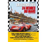 La Légende des 24 heures du Mans Edition enrichie et augmentée - Edition 2024 - Gérard de Cortanze - Albin Michel - relié - Beau livre