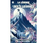 La légende des 5 licornes: Tome 1 : la Montagne mystérieuse