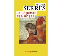 La Légende des anges - Michel Serres - Flammarion - Livre