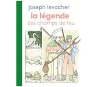 La Légende Des Champs De Feu