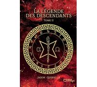 La légende des descendants - Tome II
