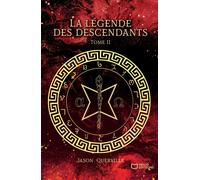 La légende des descendants - Tome II - Jason Querville - Hello - broché - roman jeunesse