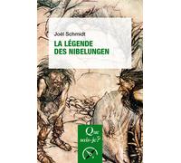 La Légende des Nibelungen - Joël Schmidt - Que Sais-Je - Poche - Essai