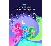Racioppo Romuald – La légende des Pyjamasques – Cartonné – Gallimard