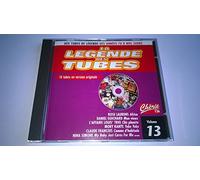 La légende des tubes - des années 70 à nos jours - Volume 13