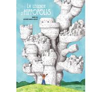 La légende d'Hippopolis - Davide Cali - Sarbacane - cartonné - Album jeunesse