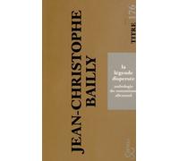 La Légende Dispersée - Anthologie Du Romantisme Allemand