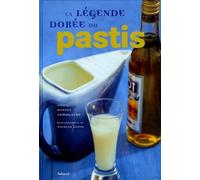 La légende dorée du Pastis