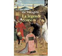 La Légende dorée - Jacques De Voragine - Points - broché - Essai