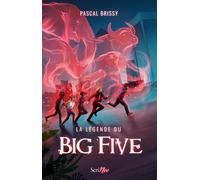 La légende du Big Five - Pascal Brissy - Scrineo - broché - Roman adolescent