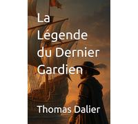La Légende du Dernier Gardien
