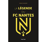 La Légende Du Fc Nantes