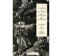 La Légende du Juif errant suivi de Le Passant de Prague