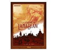 La Légende du lama blanc - Tome 01 La Roue du temps - Alejandro Jodorowsky - Glénat - cartonné - Bande dessinée