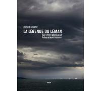 La legende du leman - Bernard Schopfer - Slatkine - relié - Beau livre