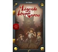 La Légende Du Loup-Garou - La Véritable Histoire Du Jeu Le Loup-Garou