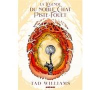 La legende du noble chat piste Tad Williams (Auteur)
