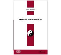 La Légende Du Réel Et De La Vie