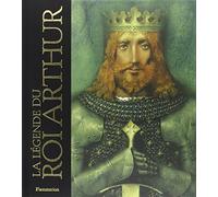 LA LEGENDE DU ROI ARTHUR