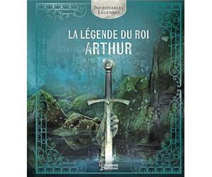 La légende du roi Arthur
