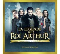 La Légende Du Roi Arthur - Edition Intégrale