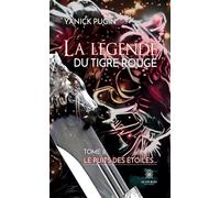 La legende du tigre rouge TOME II: Le puits des étoiles... - Yanick Pugin - Le Lys Bleu - broché - Contes et légendes jeunesse