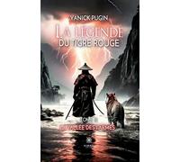 La légende du tigre rouge Tome III: La vallée des larmes - Yanick Pugin - Le Lys Bleu - broché - Contes / Légendes