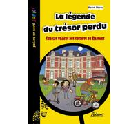 LA LEGENDE DU TRESOR PERDU : Sur les traces des secrets de Raismes