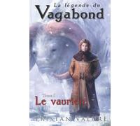 La légende du vagabond: Tome 1 : Le vaurien