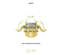 La légende Final Fantasy XII - Rémi Lopez - Third Eds - broché - Manuel