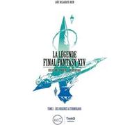 La Légende Final Fantasy XIV Loïc Delahaye-Hien (Auteur)